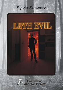 Silvia Schwarz: Leth Evil, Buch