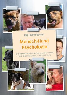 Jörg Tschentscher: Mensch-Hund Psychologie, Buch
