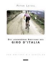 Peter Leissl: Die legendären Anstiege des Giro d'Italia, Buch
