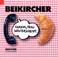 Konrad Beikircher: Sarens, Frau Walterscheidt. 2 CDs, CD