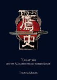 Thomas Moser: Takafumi und die Rückkehr der schwarzen Nonne, Buch