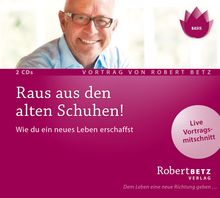 Robert Th. Betz: Raus aus den alten Schuhen!, 2 CDs