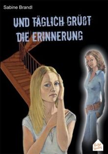 Sabine Brandl: Und täglich grüßt die Erinnerung, Buch