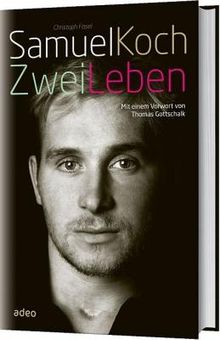 Samuel Koch: Samuel Koch - Zwei Leben, Buch