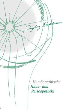 Ingeborg Stadelmann: Homöopathische Haus- und Reiseapotheke, Buch