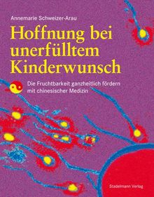 Annemarie Schweizer-Arau: Hoffnung bei unerfülltem Kinderwunsch, Buch
