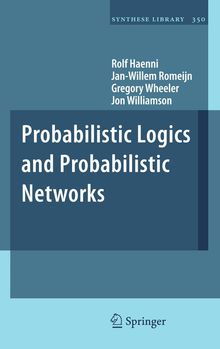 Probabilistic Logics and Probabilistic Networks, Buch