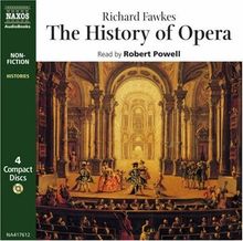 Fawkes,Richard:The History of Opera, 4 CDs