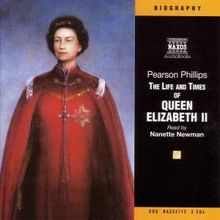 Phillips,Pearson:The Life And Times of Queen Elizabeth II, 3 CDs