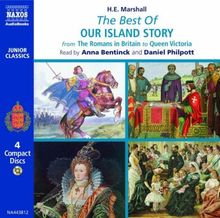The Best of Our Island Story: From the Romans in Britain to Queen Victoria, 4 CDs