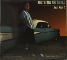 Sweet Mikey C: Rock 'N Roll Time Capsule, 2 CDs