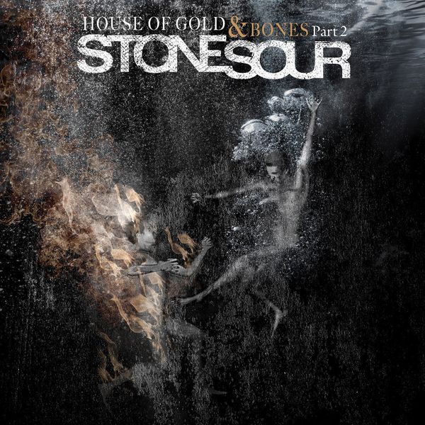 STONE SOUR - House Of Gold & Bones 2