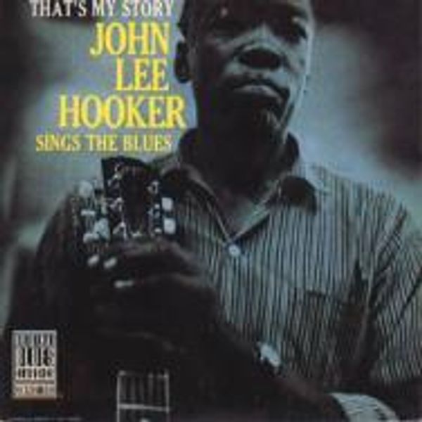 JOHN LEE HOOKER - That's My Story