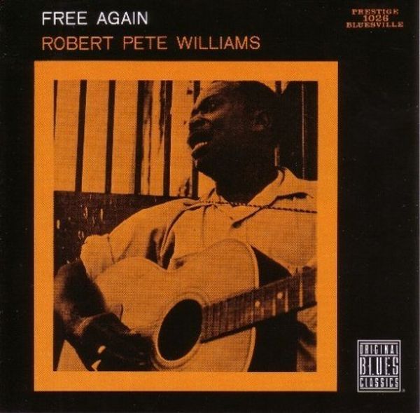 ROBERT PETE WILLIAMS - Free Again