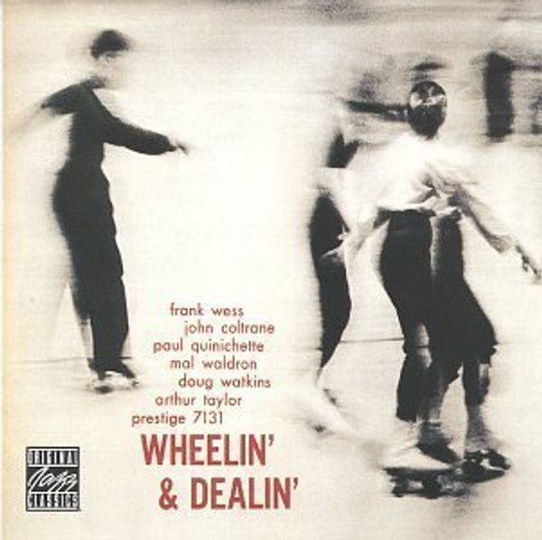 JOHN COLTRANE - Wheelin' & Dealin'