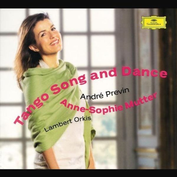 ANNESOPHIE MUTTER - Tango Song And Dance