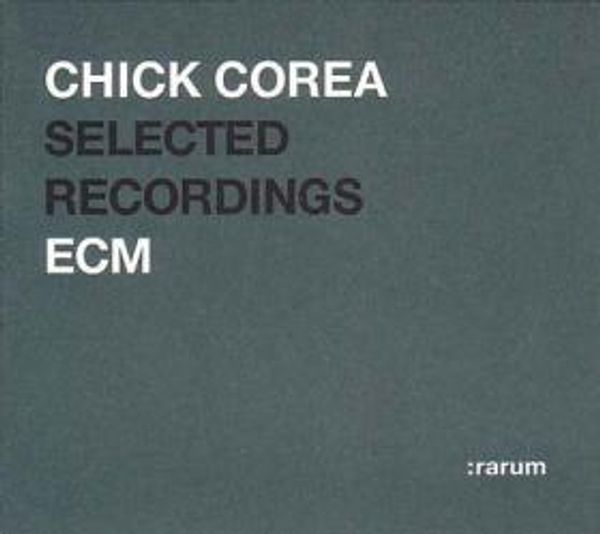CHICK COREA - Selected Recordings