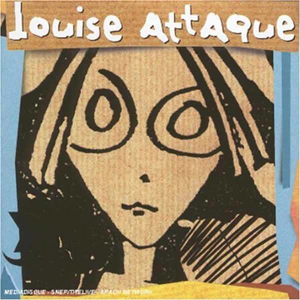 LOUISE ATTAQUE - Louise Attaque