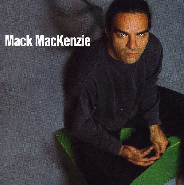 MACK MACKENZIE CD - Mack Mackenzie Cd