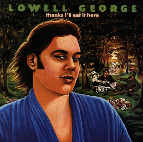 Lowell George Thanks I Ll Eat It Here Lowell George: Thanks I'll Eat It Here (CD) – jpc