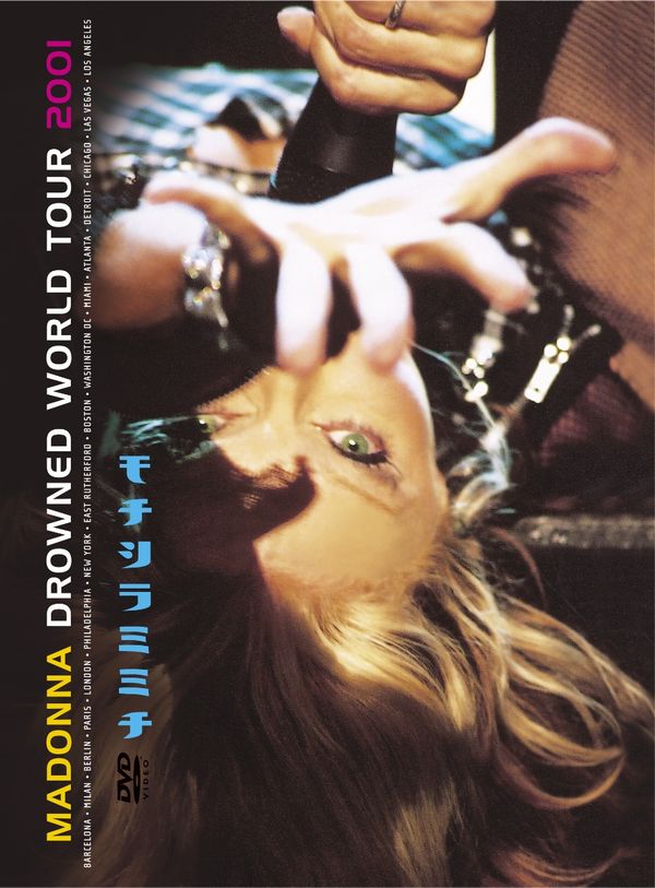 MADONNA - Drowned World Tour 2001