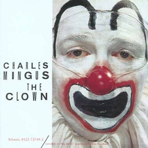 CHARLES MINGUS/THE CLOWN CD - The Clown Cd