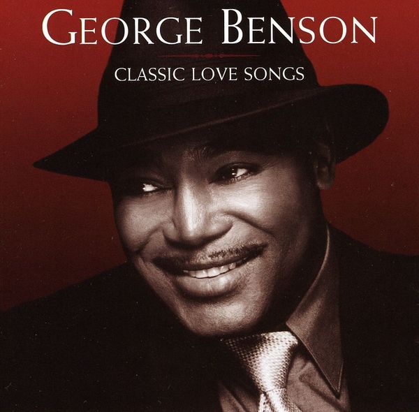 GEORGE BENSON - Classic Love Songs