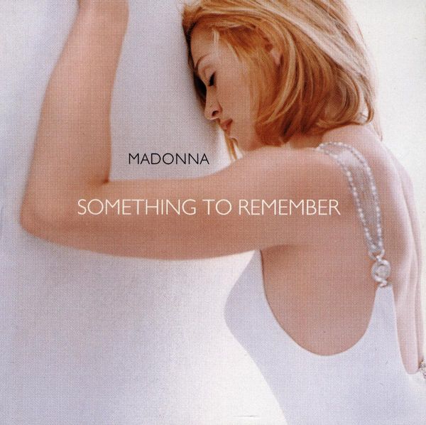 MADONNA - Something To Remember Her Best Ballads