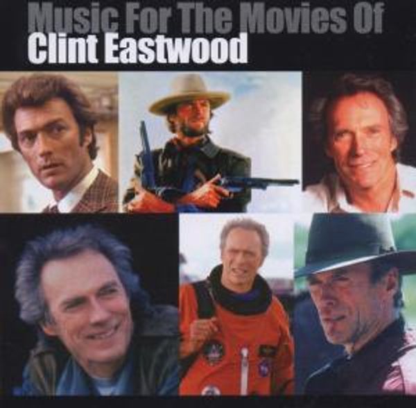 SOUNDTRACK - Music For The Movies Of Clint Eastwood