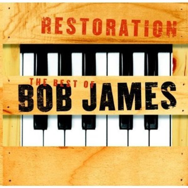 BOB JAMES - Restoration The Best Of Bob James