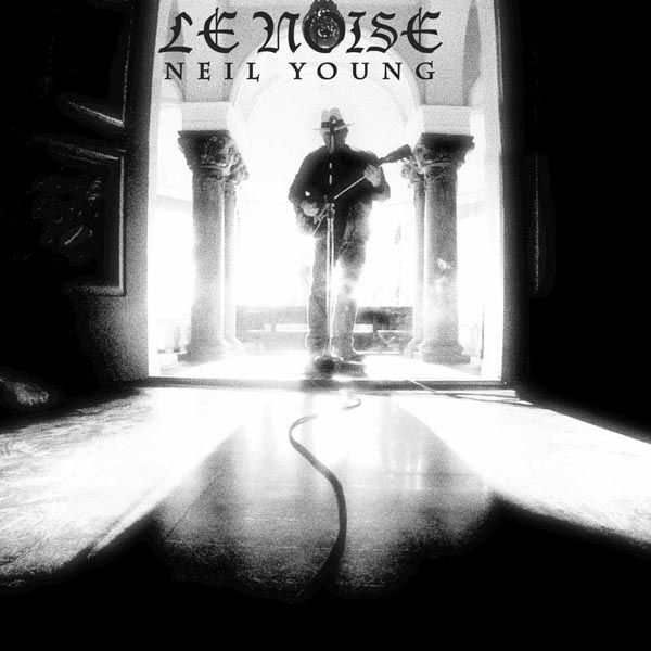 NEIL YOUNG - Le Noise