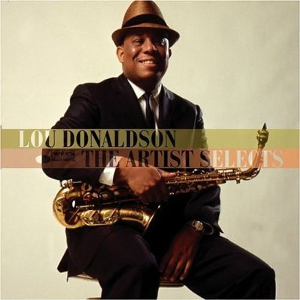 LOU DONALDSON - The Artist Selects