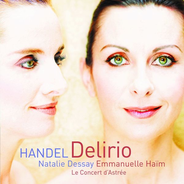 NATHALIE DESSAYEMMANUELLE HAIM - Handel Delirio