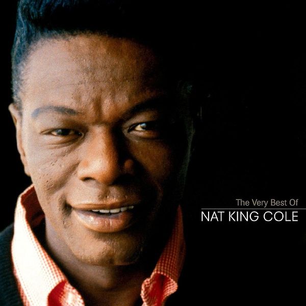 NAT KING COLE - The Very Best Of Nat King Cole