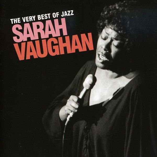 SARAH VAUGHAN - The Very Best Of Jazz