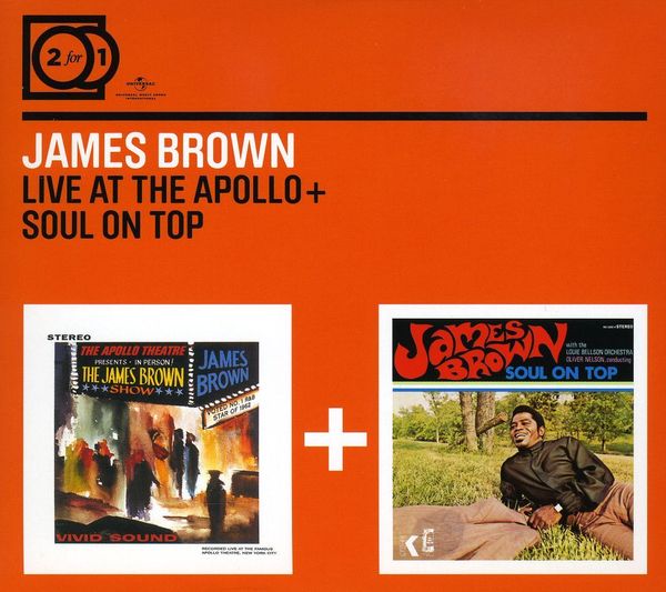 JAMES BROWN - Live At The Apollo / Soul On Top