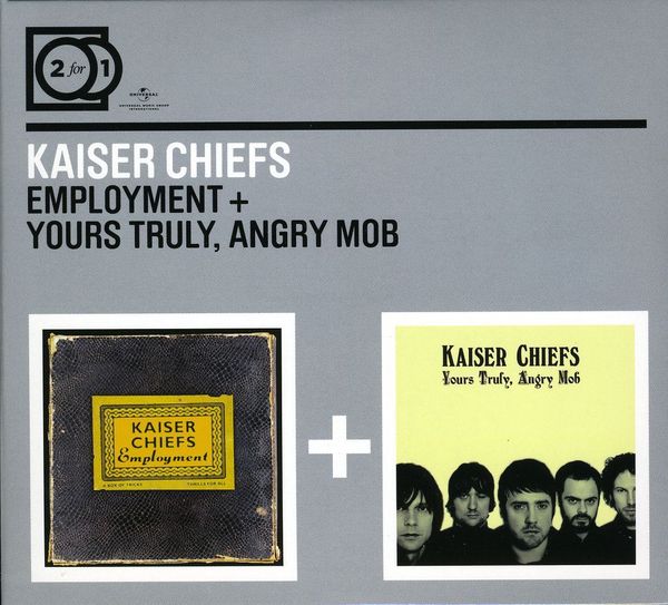 Employment / Yours Truly Angry Mob - KAISER CHIEFS