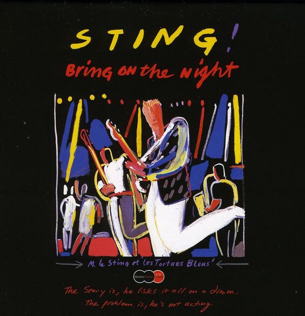 Bring On The Night - STING