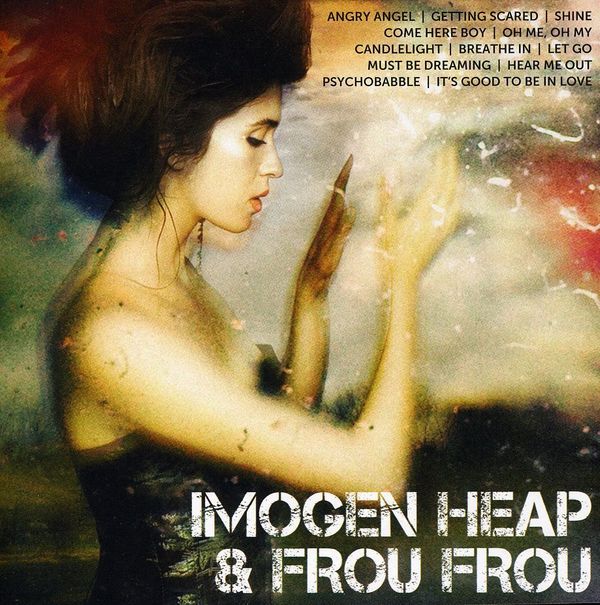 Imogen Heap & Frou Frou: Icon