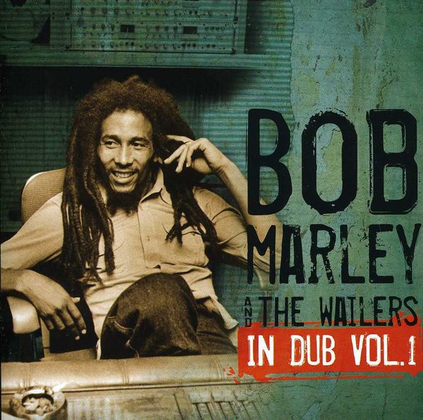 BOB MARLEY&THE WAILERS - In Dub Vol.1