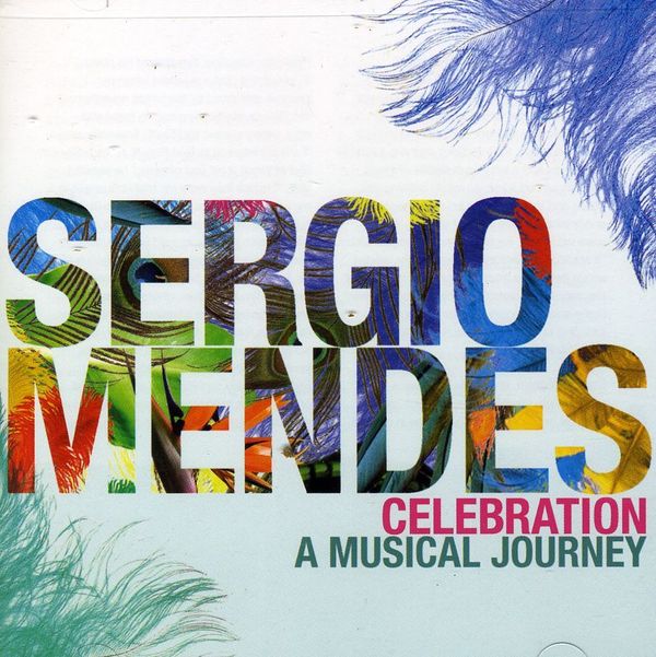 SERGIO MENDES - Celebration A Musical Journey