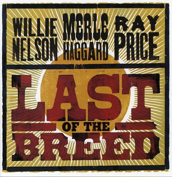 WILLIE NELSON & MERLE HAGGARD - Last Of The Breed