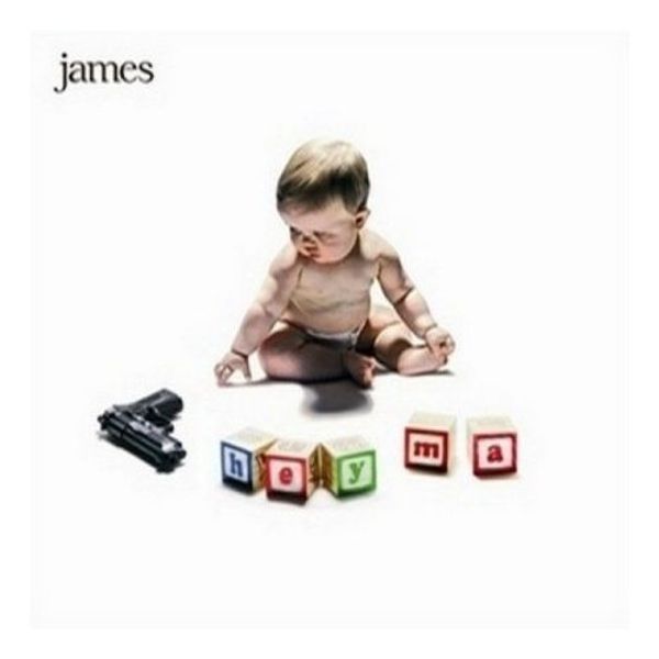 JAMES - Hey Ma