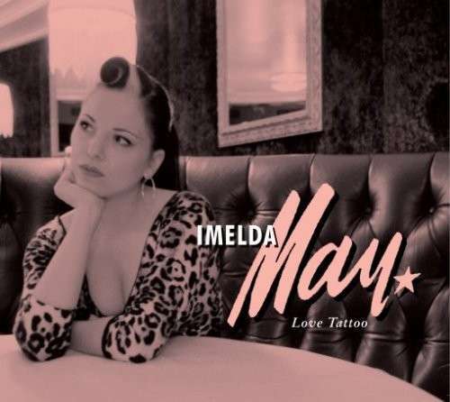 Imelda May: Love Tattoo (Limited Edition)