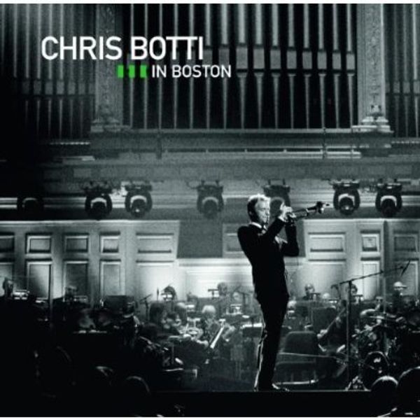 Live In Boston - CHRIS BOTTI