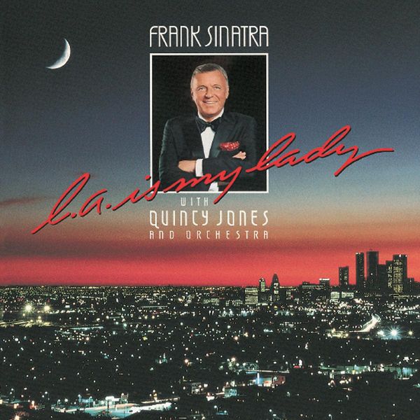 FRANK SINATRA - L.a. Is My Lady