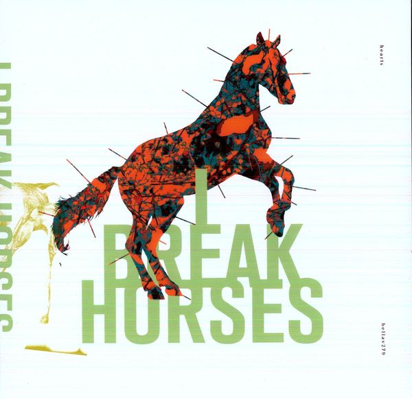 I Break Horses