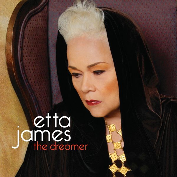 ETTA JAMES - The Dreamer