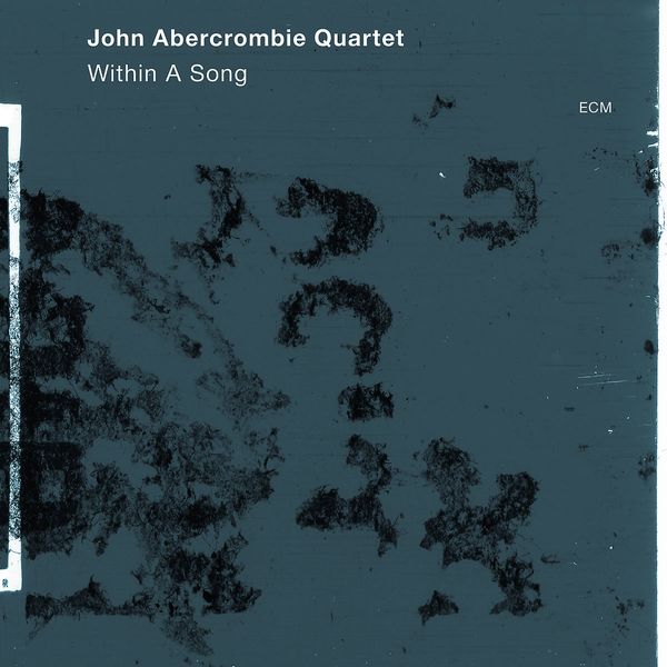 JOHN ABERCROMBIE QUARTET - Within A Song Album