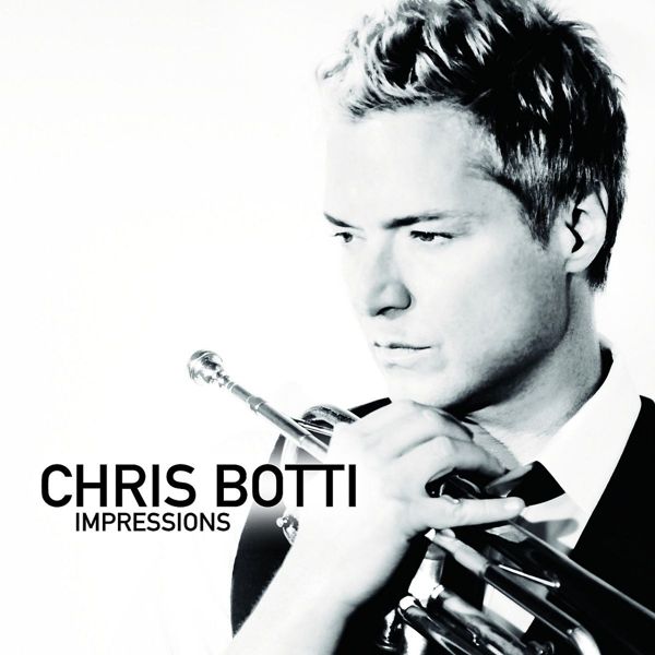 CHRIS BOTTI - Impressions